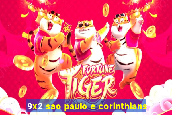 9x2 sao paulo e corinthians